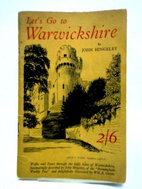 Let's Go to Warwickshire By John Hingeley