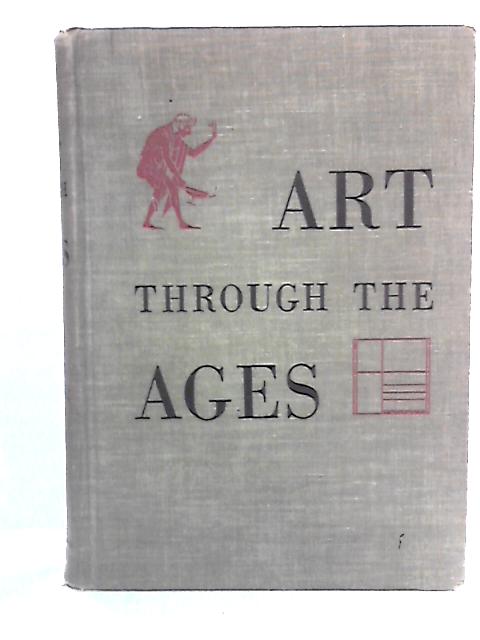 Art Through The Ages By Helen Gardner
