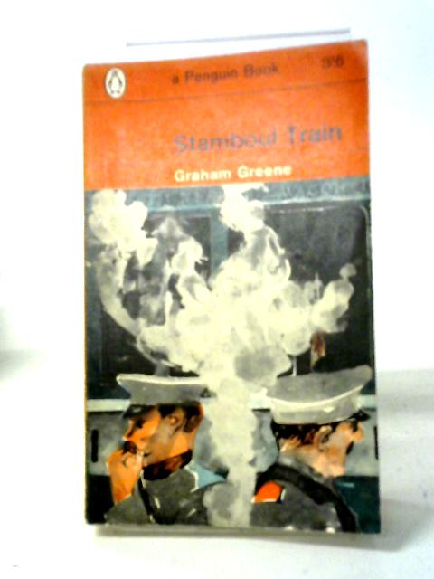 Stamboul Train: An Entertainment By Graham Greene