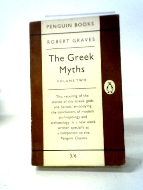 The Greek Myths Volume Two By Robert Graves