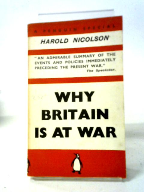 Why Britain is at War By Harold Nicolson