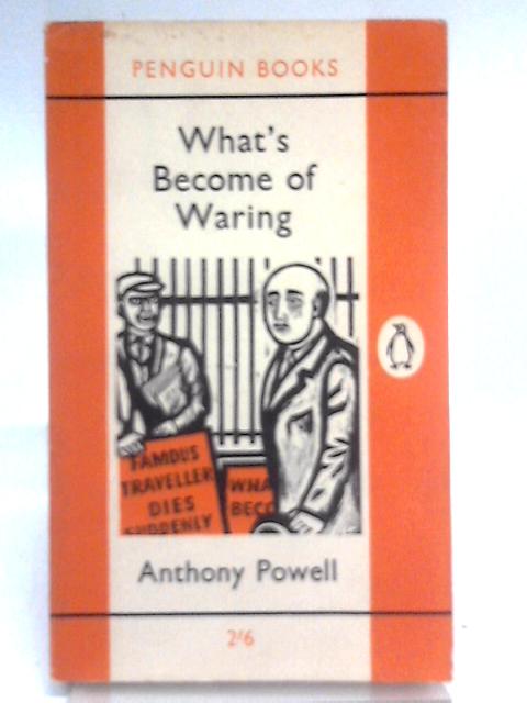 What's Become of Waring? von Anthony Powell
