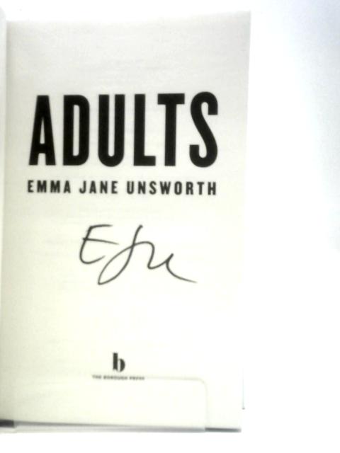 Adults By Emma Jane Unsworth