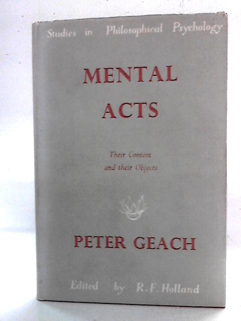 Mental Acts, Their Content and Their Objects By Peter Geach