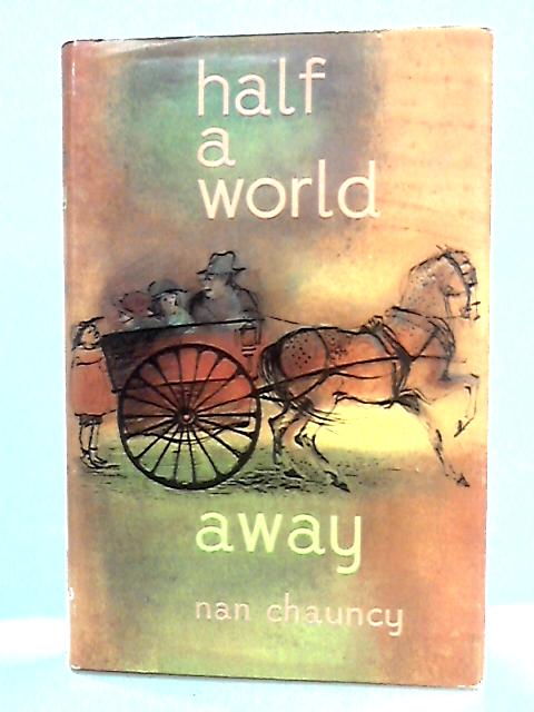 Half a World Away von Nan Chauncy