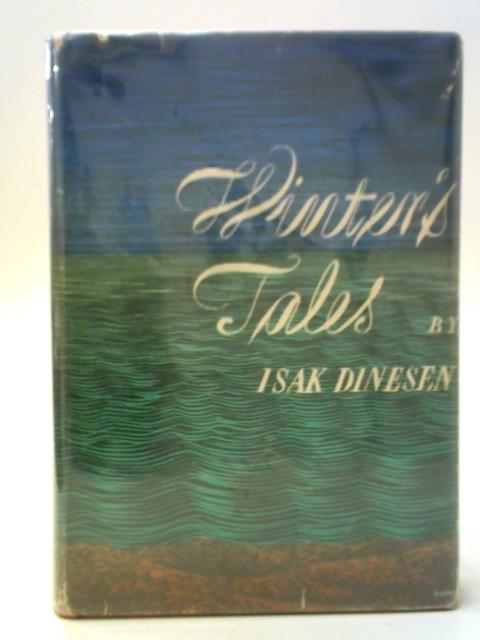 Winter's Tales By Isak Dinesen