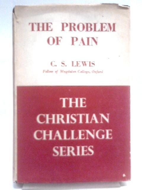 The Problem of Pain von C. S. Lewis