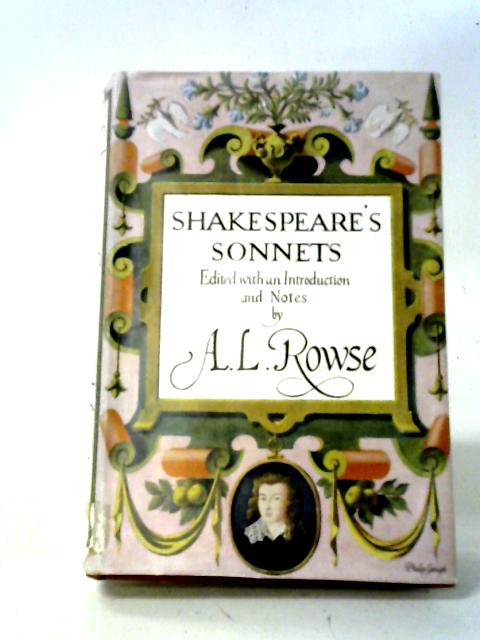Shakespeare's Sonnets By A. L. Rowse (ed.)