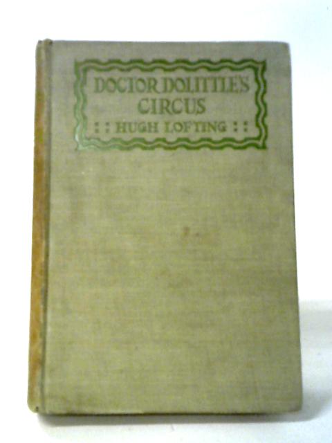 Doctor Dolittle's Circus By Hugh Lofting