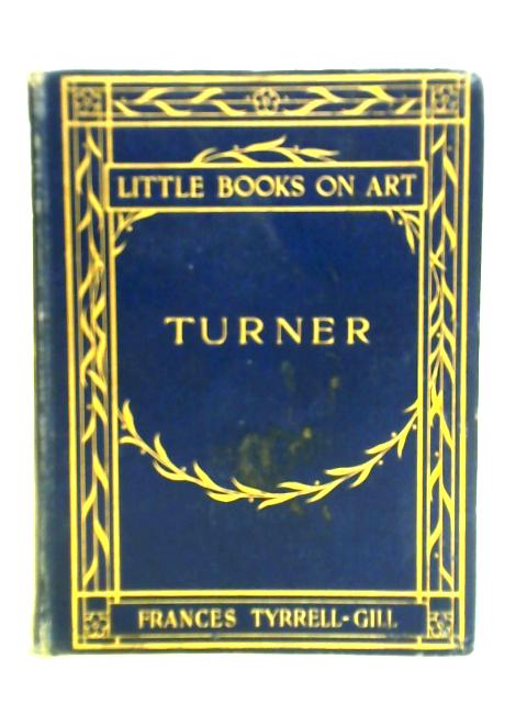 Turner By Frances Tyrell-Gill