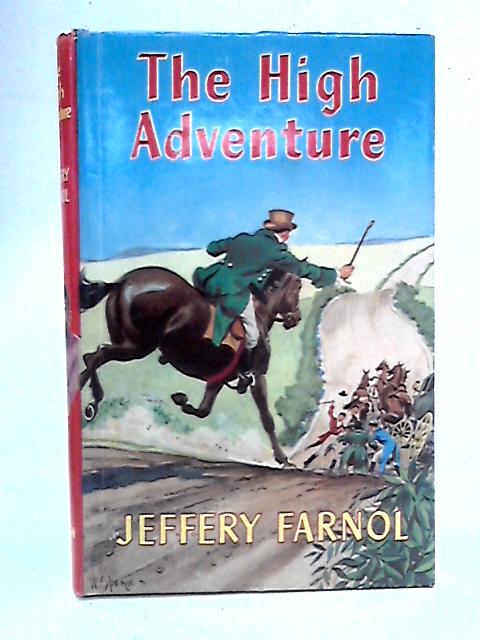 The High Adventure von Jeffery Farnol