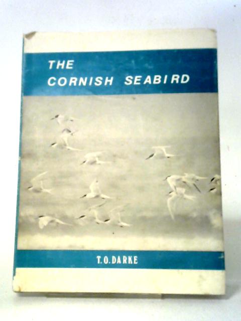 The Cornish Seabird By T O Darke