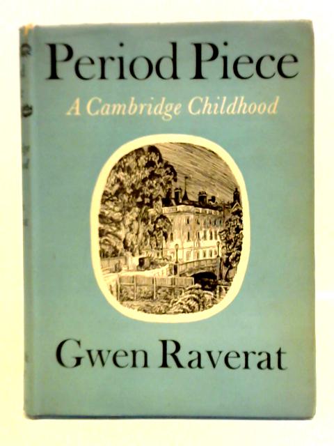 Period Piece: A Cambridge Childhood von Gwen Raverat