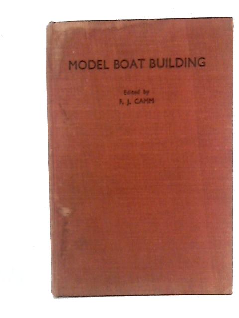 Model Boat Building par F.J. Camm