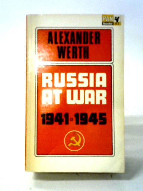 Russia at War 1941 - 1945 By Alexander Werth