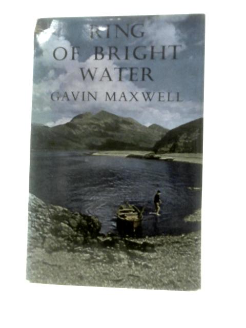 Ring of Bright Water By Gavin Maxwell