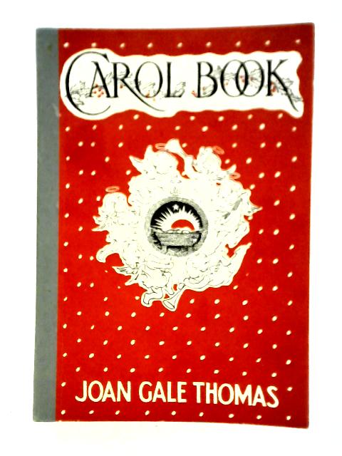 Carol Book By Thomas Joan Gale