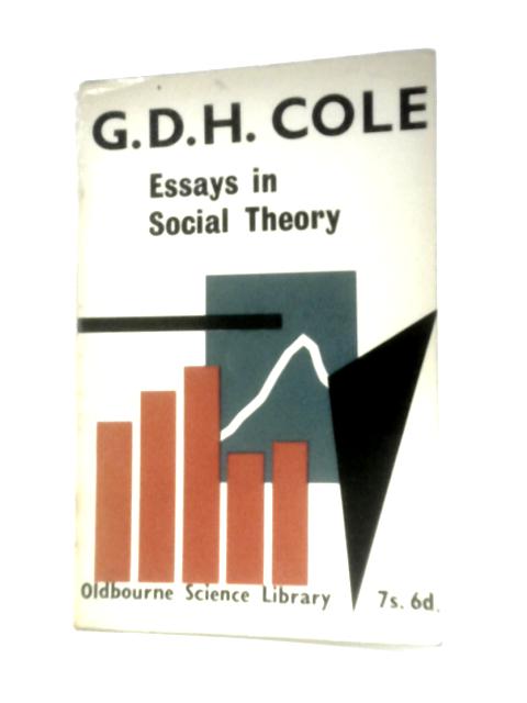 Essays in Social Theory By George Douglas Howard Cole