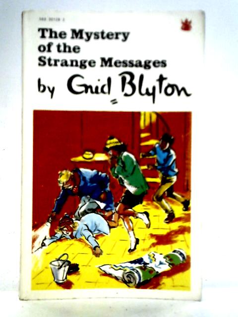 The Mystery of the Strange Messages von Enid Blyton