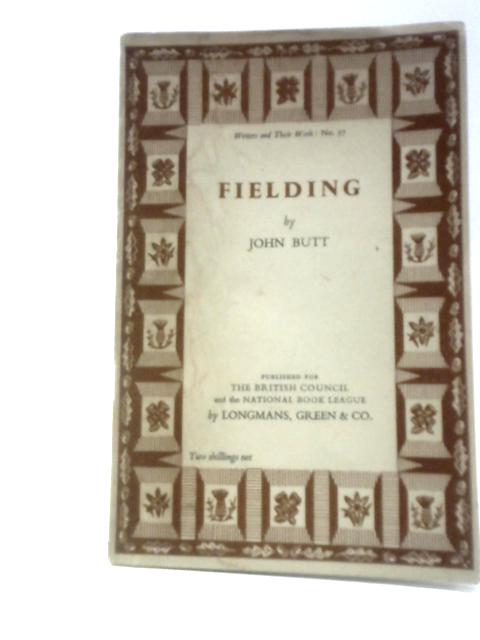 Fielding ('British Book News' Bibliographical Series of Supplements-No.57) By John Butt