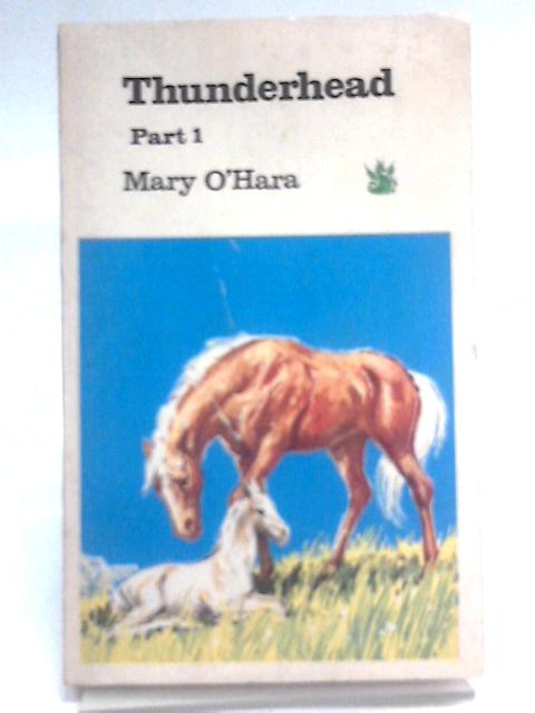 Thunderhead, Part 1 By Mary O'Hara