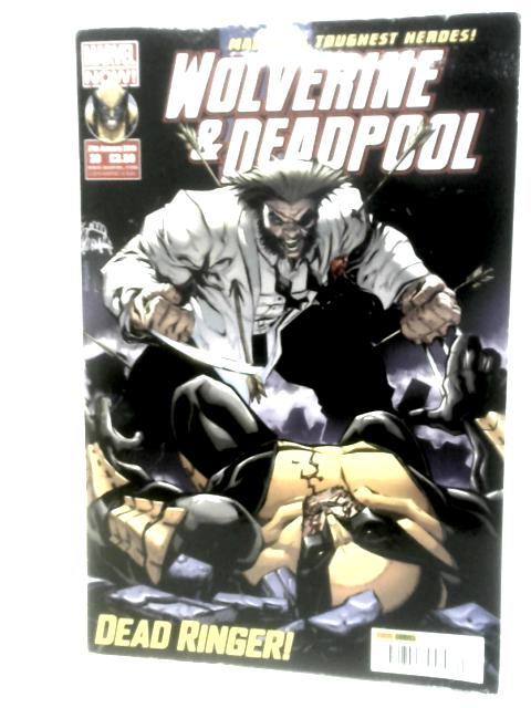 Wolvering & Deadpool: Dead Ringer! Volume 3 Number 20 von Scott Gray (Ed.)