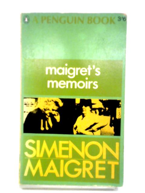 Maigret's Memoirs By Georges Simenon