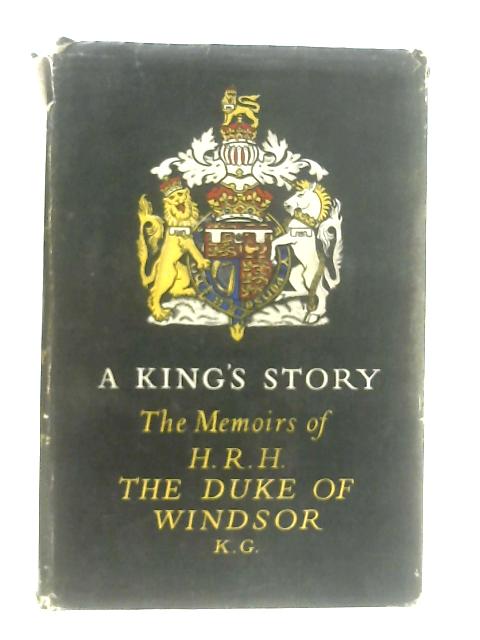 A King's Story von The Duke of Windsor