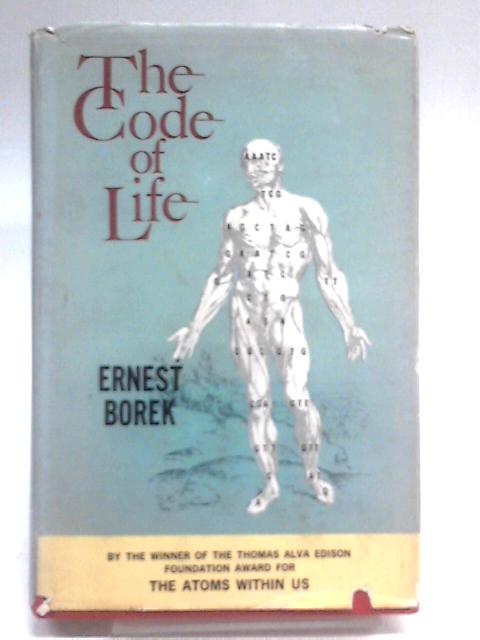 The Code of Life By Ernest Bork