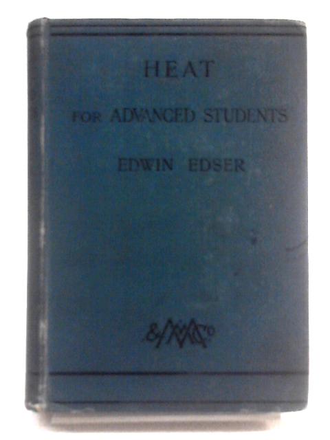 Heat for Advanced Students von Edwin Edser