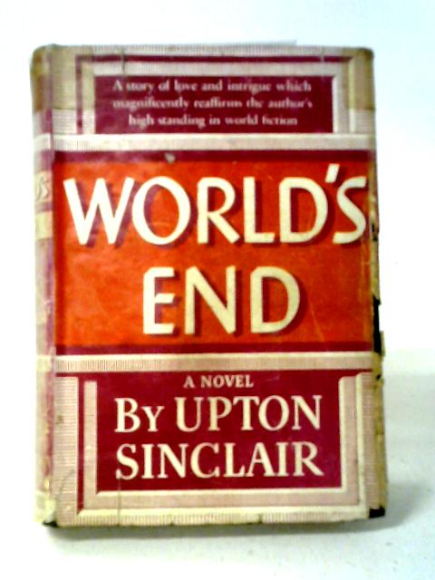 World's End By Upton Sinclair