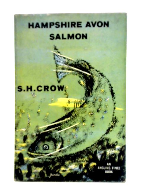 Hampshire Avon Salmon By S. H. Crow
