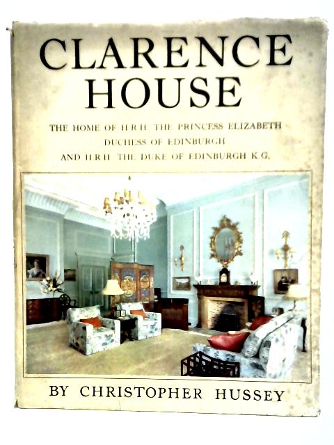 Clarence House By Christopher Hussey