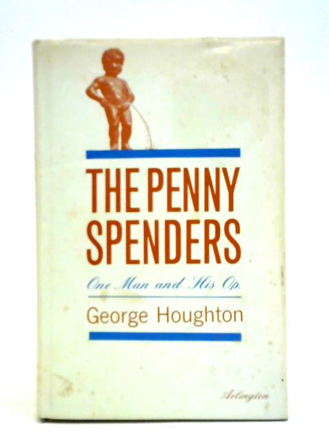 Penny Spenders By George Houghton