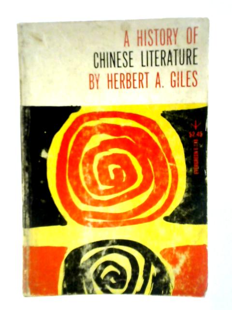 A History of Chinese Literature By Herbert A. Giles