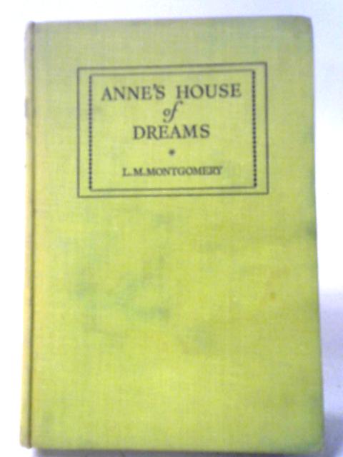 Anne's House of Dreams By L. M. Montgomery