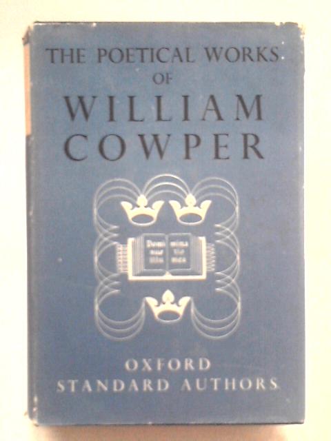 The Poetical Works of William Cowper par H.S. Milford (Ed.)