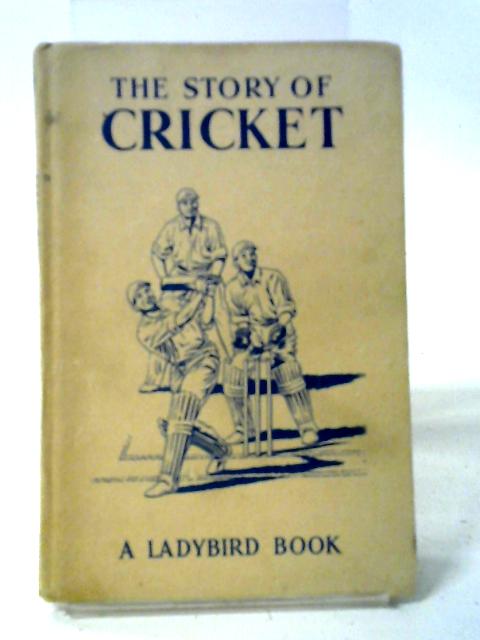 The Story of Cricket von Vera Southgate