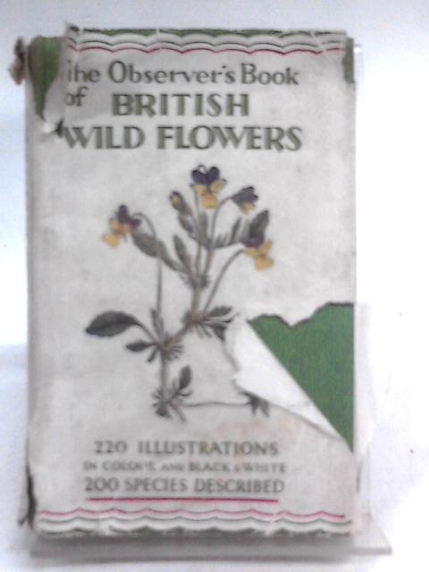 Observer's Book Of Wild Flowers von W. J. Stokoe (Ed.)