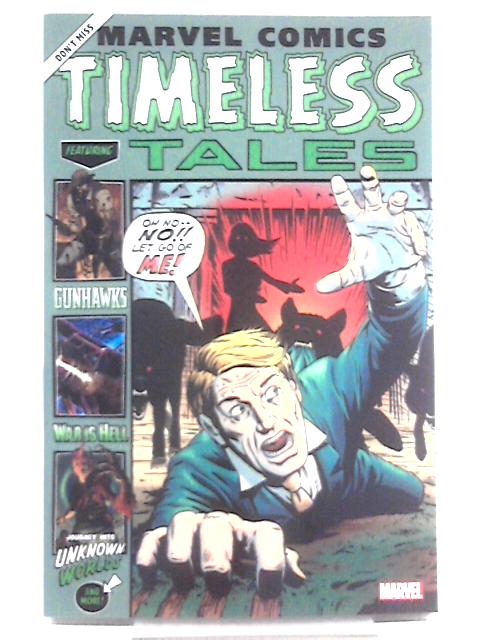 Marvel Comics: Timeless Tales By Cullen Bunn et al