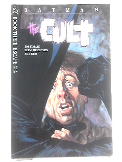 Batman: The Cult #3 By Jim Starlin