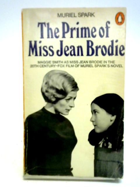 The Prime of Miss Jean Brodie By Muriel Spark