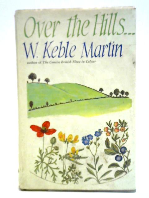 Over the Hills von W. Keble Martin