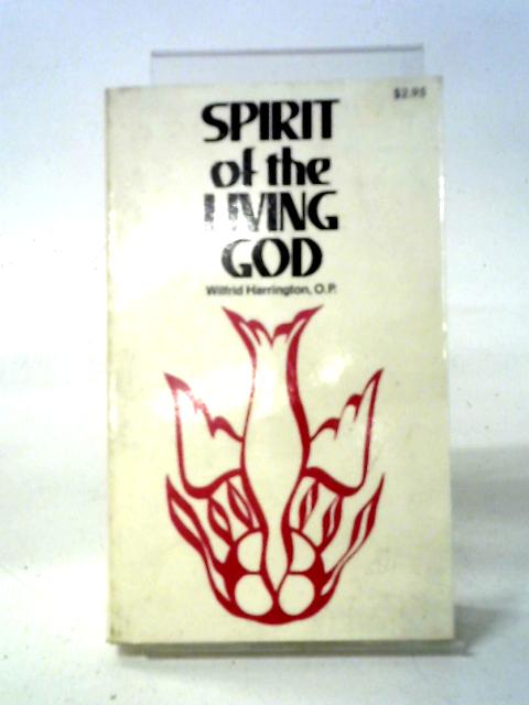 Spirit of the Living God By Wilifrid Harrington