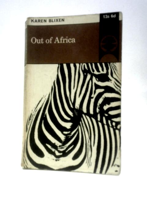 Out of Africa By Karen Blixen