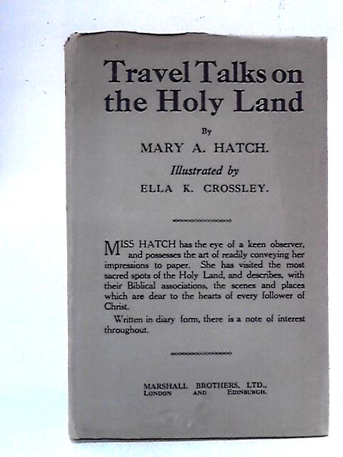 Travel Talks on The Holy Land By Mary A. Hatch