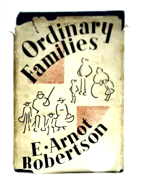 Ordinary Families von E. Arnot Robertson