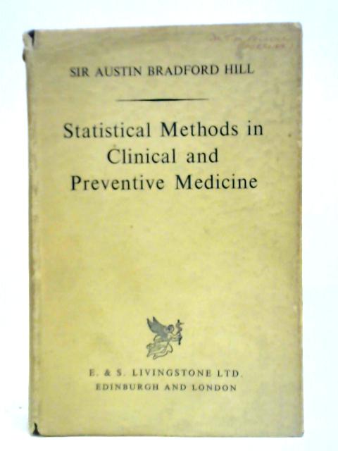 Statistical Methods in Clinical and Preventive Medicine von Austin Bradford Hill
