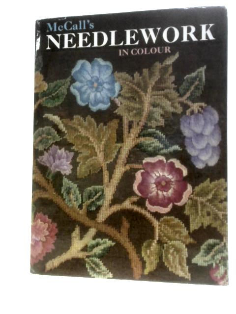 McCalls' Needlework in Colour By Editors of McCall's Needlework & Crafts Magazine