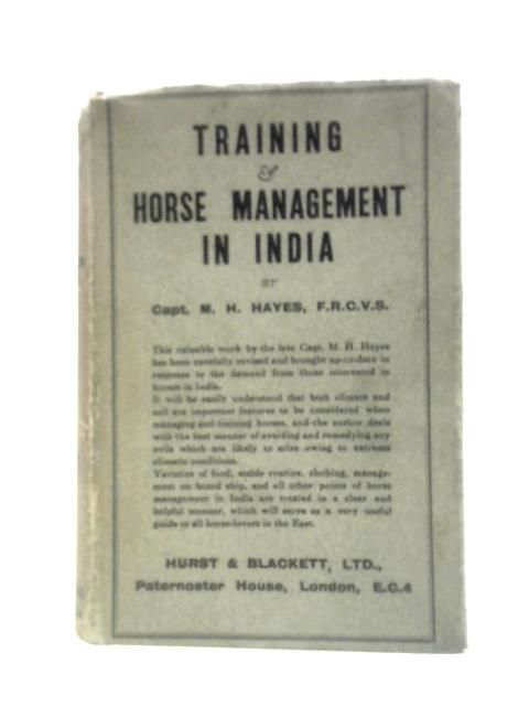 Training And Horse Management In India By M. Horace Hayes